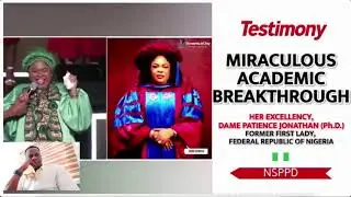 Her Excellency Patience Jonathan - Miraculous Academic Breakthrough