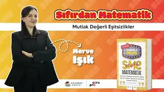 Sıfırdan Matematik Seti | Mutlak Değerli Eşitsizlikler |  Ders - 126