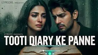 Tooti Diary Ke Panne|Lyridil Presents|Official Emotional Song 2025 #song #bollywood #emotionalmusic