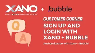 Login and sign up with Xano + Bubble