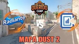 RADIANTE X CONTABILIZE - MAPA DUST 2 - QUERIDO CAMP