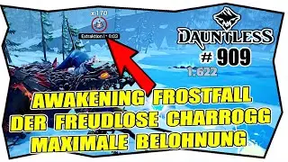 DAUNTLESS AWAKENING #909 FROSTFALL 2024 ★ DER FREUDLOSE CHARROGG ★ Event Belohnungen & Krone
