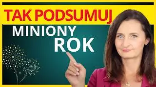 7 ważnych pytań na koniec roku (nieoczywisty bilans końcoworoczny)