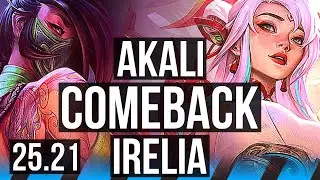 AKALI vs IRELIA (MID) | Comeback, 48k DMG, Godlike | KR Master | 25.21