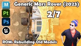 Generic Mars Rover | ROM: Rebuilding Old Models | [#02]  #maya #substance3dpainter