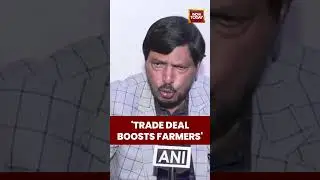 Ramdas Athawale: India-US Trade Deal to Empower Farmers | India Today