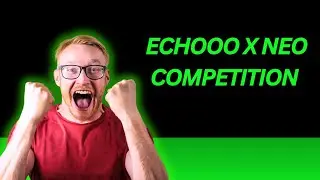 Win $100,000 in Echooo Points + $2,000 GAS! Echooo x Neo Competition: How to Join!