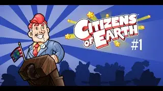 Citizens of Earth #1: Meet The New VP