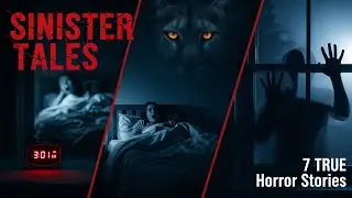 7 REAL Horror Encounters Caught in Stories &ndash; True Nightmare Compilation