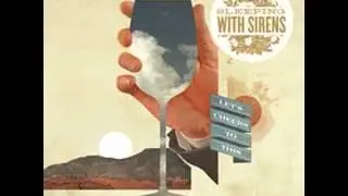 Sleeping With Sirens - If You Can't Hang (Audio)