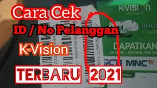 Cara Cek ID atau No Pelanggan K Vision Terbaru 2021
