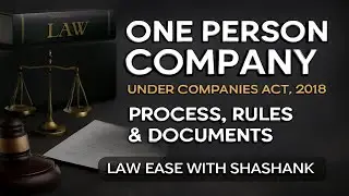 📘One Person Company under Companies Act, 2013: Process, Rules & Documents📘 #companiesact2013 #trend