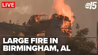 LIVE: Large Fire at apartments in Birmingham, Alabama