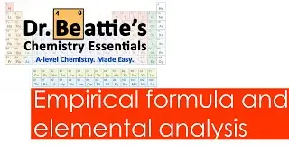 Empirical formula and elemental analysis | A-level Chemistry | Year 1
