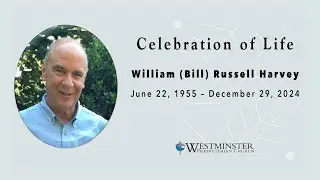 Celebration of Life: William Russell Harvey