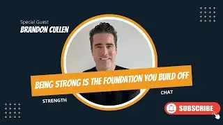 Strength Chat - Episode 315: Brandon Cullen