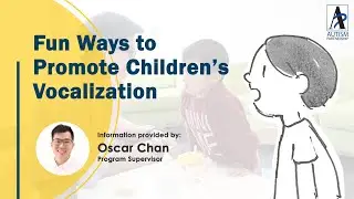 【ABA Tips】Fun Ways to Promote Children&rsquo;s Vocalization