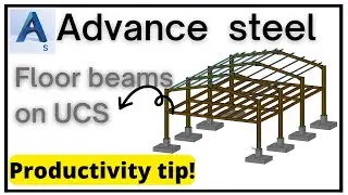 Advance steel | beam on ucs in advance steel | productivity tip