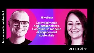 Coinvolgimento degli stakeholders. Costruire un modello sostenibile | 3Bwebinar | Emporio ADV