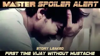 Master Story Leaked-SPOILER ALERT and First time Vijay acting without Mustache I FDFS