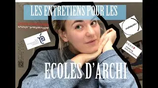 DEROULEMENT DES ENTRETIENS POUR LES ECOLES D'ARCHI