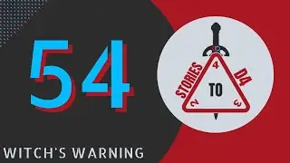 Session 54 | Witch's Warning