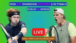 Andrey Rublev Vs Jakub Mensik LIVE Score UPDATE Today Tennis 2024 ATP Shanghai Masters 1/32 Finals
