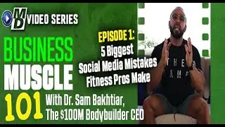 Business Muscle 101 with Dr. Sam Bakhtiar