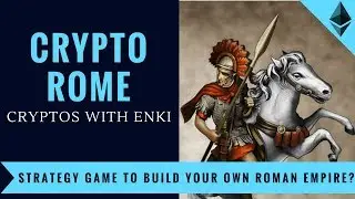 CryptoRome - Strategy Game to Build Your Own Roman Empire? | Crypto Games