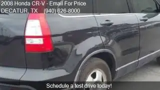 2008 Honda CR-V LX 4dr SUV for sale in DECATUR, TX 76234 at