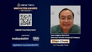 Chen Chow, lead judge for &ldquo;Best Pivot&rdquo;, Top In Tech Innovation Awards 3rd Edition