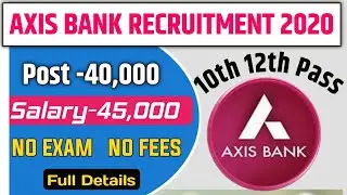 Axis Bank Jobs 2020 I Axis Bank Recruitment 2020 | Work for home job | BANK JOBS | data entry jobs
