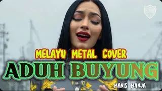 Beda Biar Freshh ! ADUH BUYUNG - Manis Manja Grup | Melayu Metal Cover by Etnik Coverlux