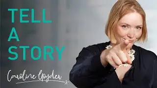 Tell a story with Caroline Goyder | Public Speaking Tips