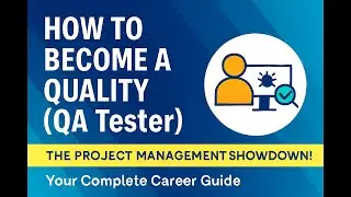 How to Become a Quality Analyst (QA Tester) | Your Complete Career Guide