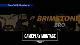 Brimstone Bro - Gameplay Montage - Episode 1