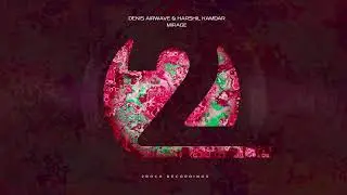 [Official Music Video] Denis Airwave & Harshil Kamdar - Mirage I 2Rock Recordings