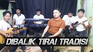 DIBALIK TIRAI TRADISI - Mansyur s - Voc.Denis Swara - ELFARHAN