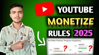  Youtube monetization policy 2025 | Youtube channel monetization Rules 😱