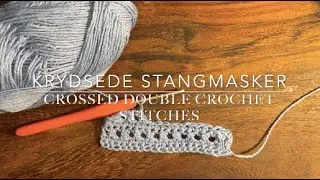 Krydsede Stangmasker   Crossed double crochet stitches   HD 720p