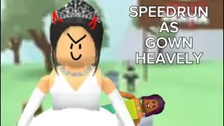 SPEEDRUN AS GOWN HEAVELY [TRD] DID I WIN?!