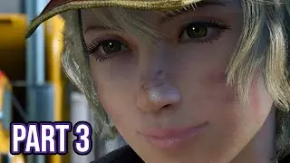 Final Fantasy XV Walkthrough Gameplay Part 3