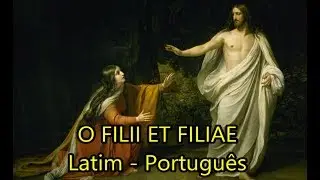 O Filii et Filiae - LEGENDADO PT/BR