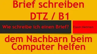 B1 / DTZ | Brief | Alter Nachbar braucht Hilfe beim neuen Computer