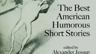 The Best American Humorous Short Stories by VARIOUS read by David Wales Part 2/2 | Full Audio Book