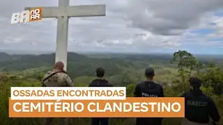 Cemitério clandestino com ossadas é descoberto em Itabela (BA)
