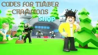 ALL SECERET CODES OF TIMBER CHAMPIONS!!!!! DON'T BE LATE!!!!! 2023