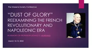 Session 2: France and Prussia in the Age of Napoleon, 2022 Massena Society Conference