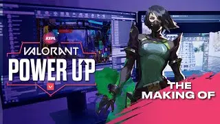 Making of ESPL Valorant PowerUp