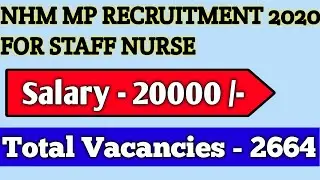 NHM MP recruitment 2020 for staff nurse | total vacancies 2664 |salary 20000 per month |nursing job|